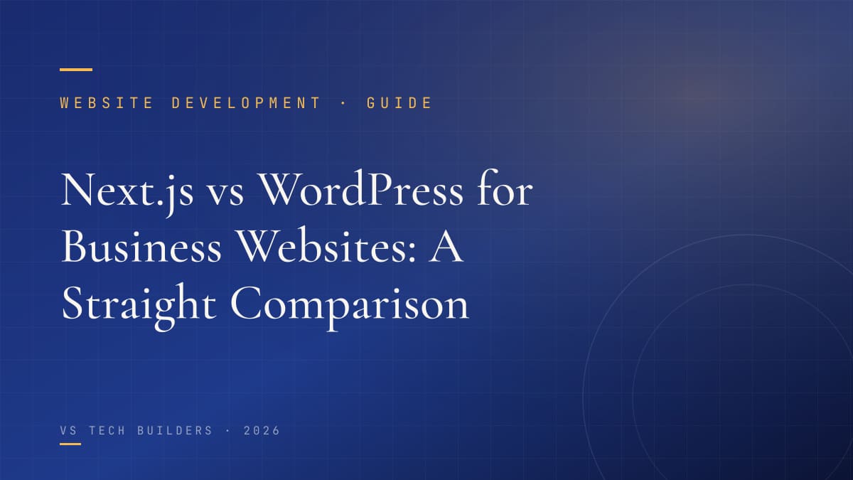 Next.js vs WordPress for Business Websites: A Straight Comparison