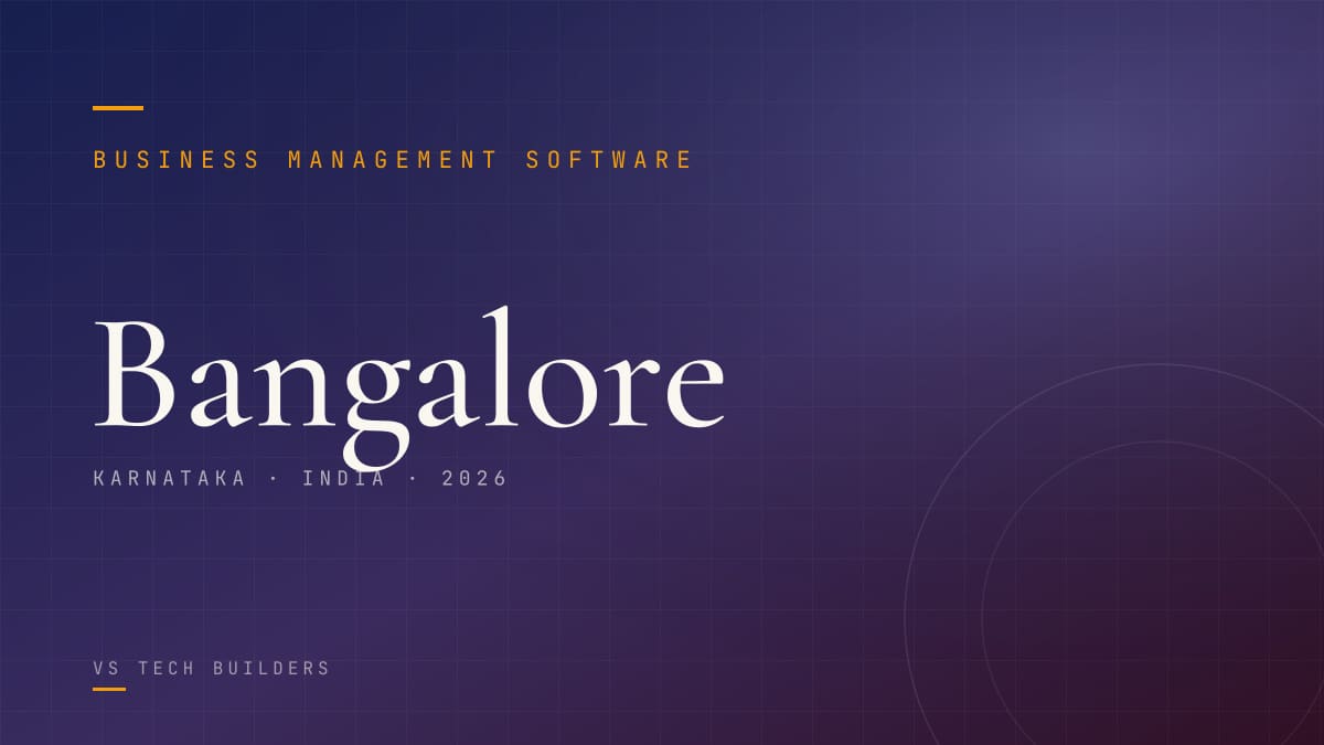 Business Management Software in Bangalore: Make Your Business Easy to Run (2026 Guide)
