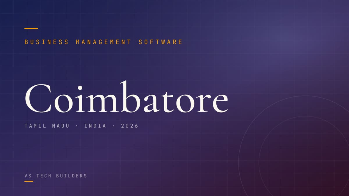 Business Management Software in Coimbatore: Make Your Business Easy to Run (2026 Guide)