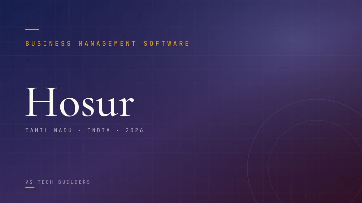 Business Management Software in Hosur: Make Your Business Easy to Run (2026 Guide)