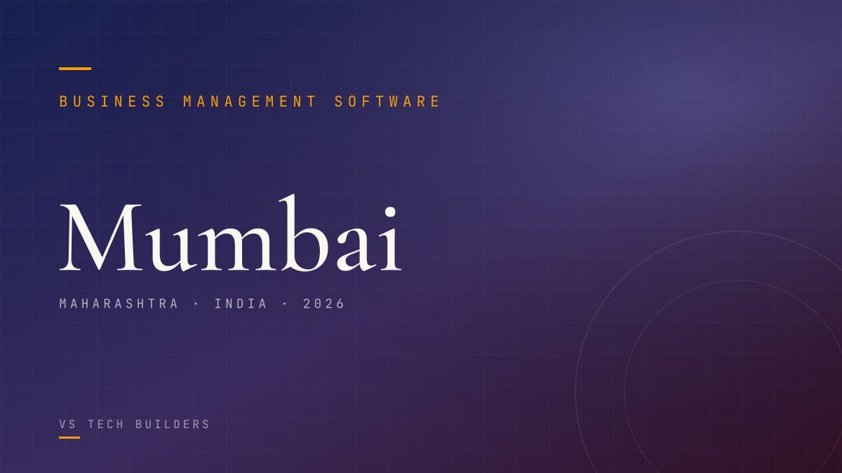 Business Management Software in Mumbai: Make Your Business Easy to Run (2026 Guide)
