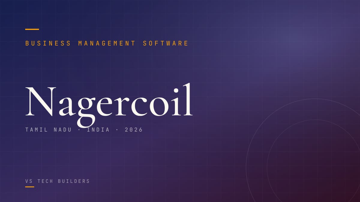 Business Management Software in Nagercoil: Make Your Business Easy to Run (2026 Guide)