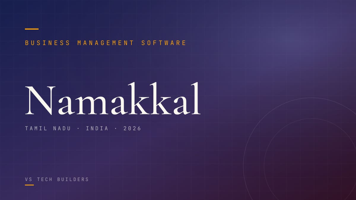 Business Management Software in Namakkal: Make Your Business Easy to Run (2026 Guide)