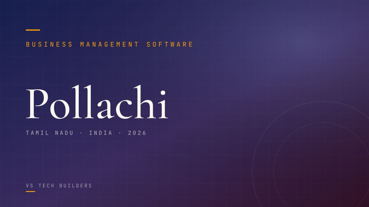 Business Management Software in Pollachi: Make Your Business Easy to Run (2026 Guide)