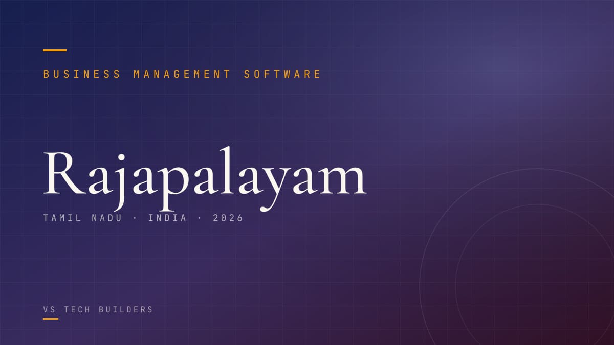 Business Management Software in Rajapalayam: Make Your Business Easy to Run (2026 Guide)