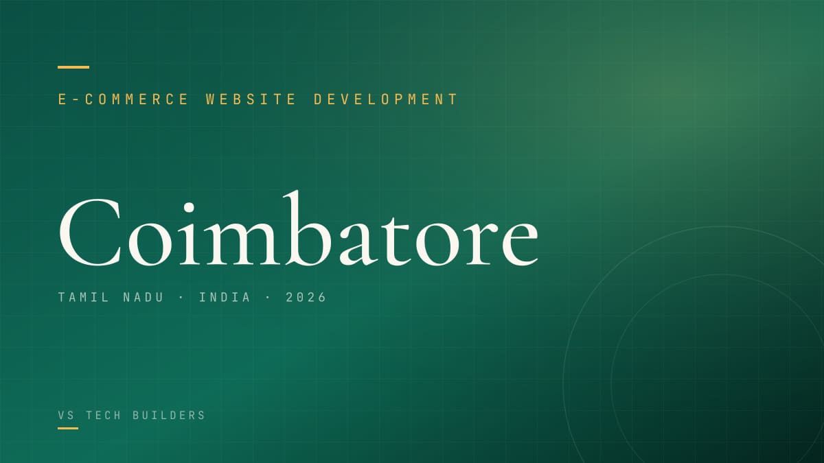 E-commerce Website Development in Coimbatore: Sell Online the Right Way (2026 Guide)