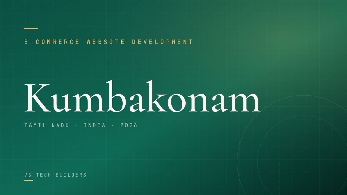 E-commerce Website Development in Kumbakonam: Sell Online the Right Way (2026 Guide)