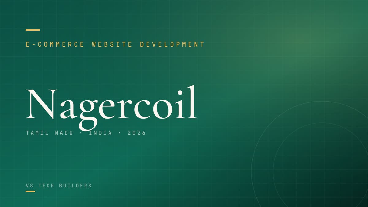 E-commerce Website Development in Nagercoil: Sell Online the Right Way (2026 Guide)