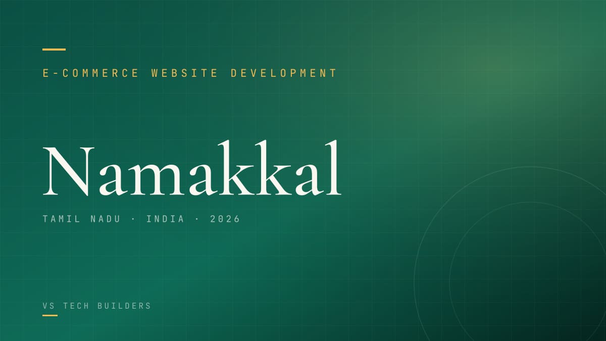 E-commerce Website Development in Namakkal: Sell Online the Right Way (2026 Guide)