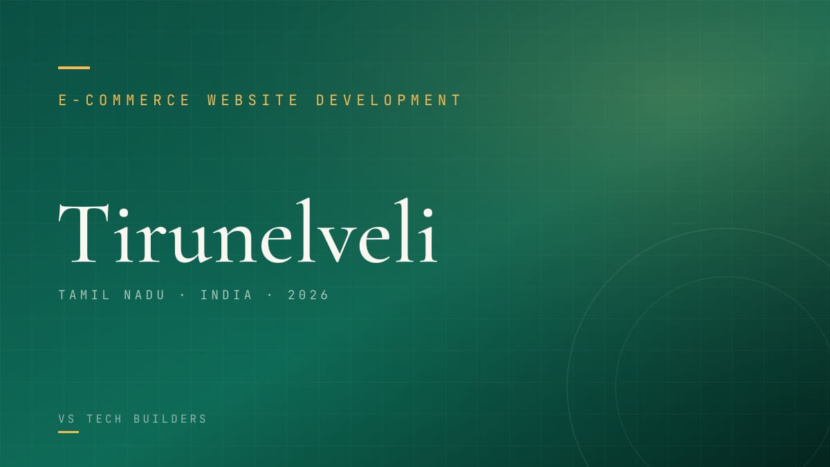 E-commerce Website Development in Tirunelveli: Sell Online the Right Way (2026 Guide)