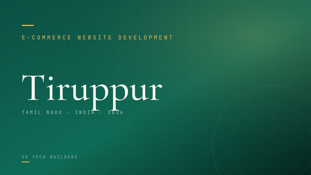 E-commerce Website Development in Tiruppur: Sell Online the Right Way (2026 Guide)