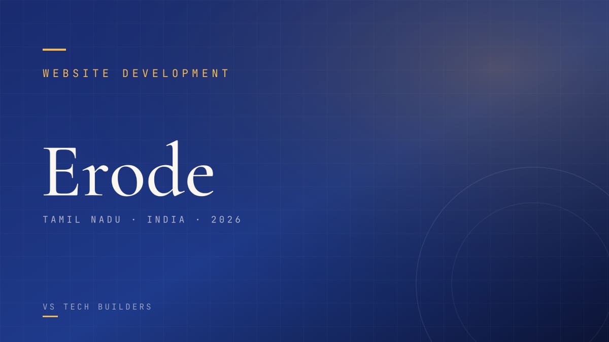 Website Development in Erode: The Complete 2026 Guide for Local Businesses