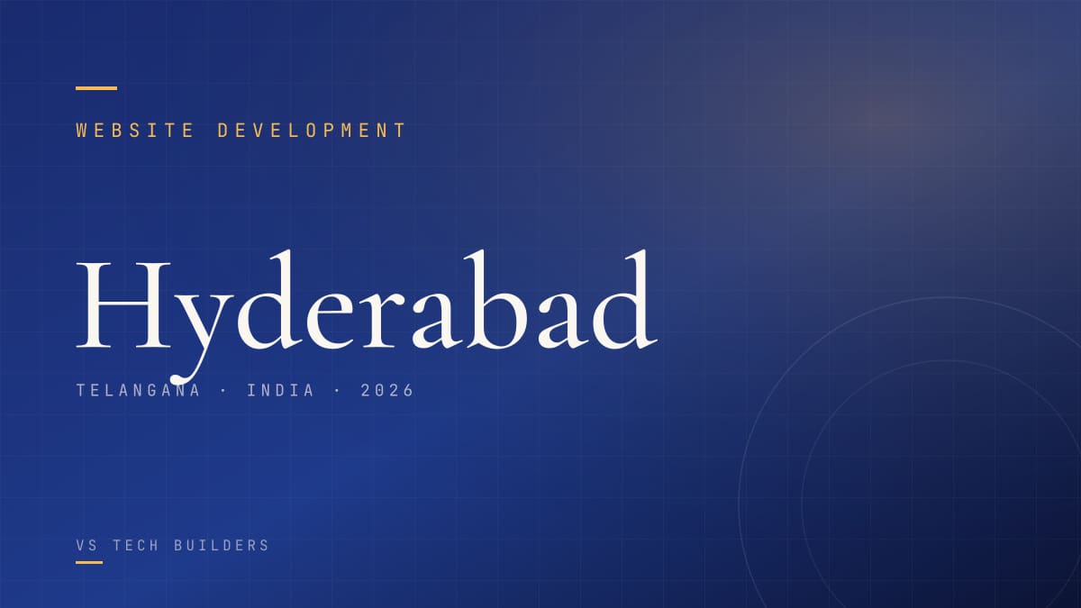 Website Development in Hyderabad: The Complete 2026 Guide for Local Businesses