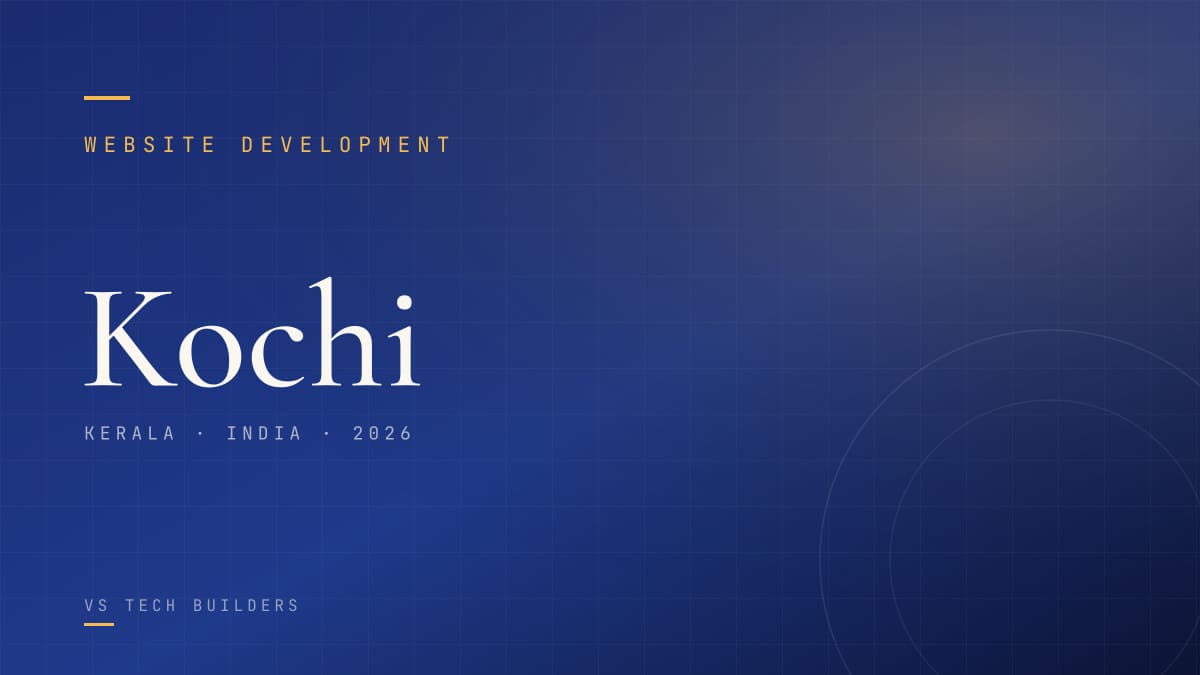 Website Development in Kochi: The Complete 2026 Guide for Local Businesses
