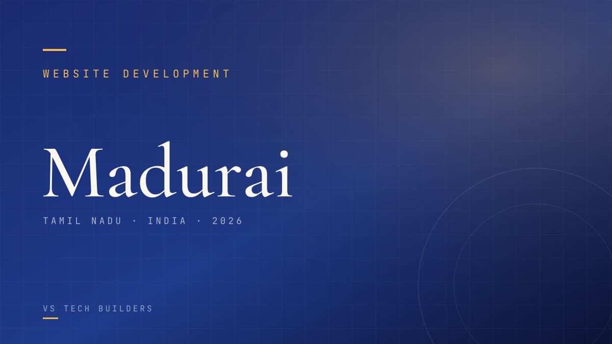 Website Development in Madurai: The Complete 2026 Guide for Local Businesses