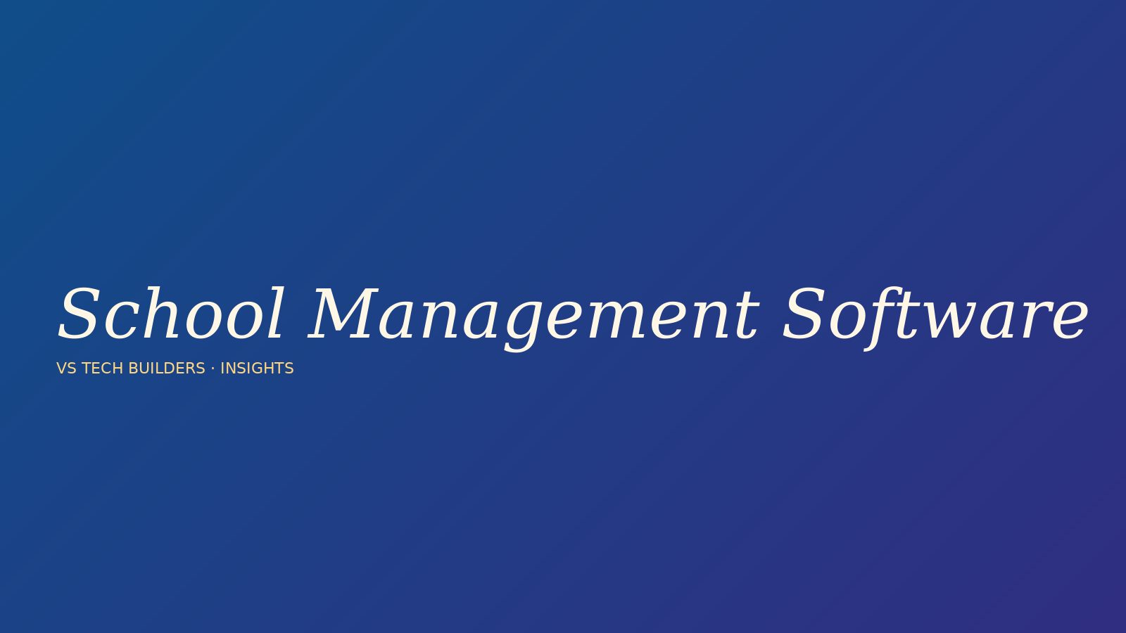 School Management Software in India: Complete Buyer's Guide for 2026