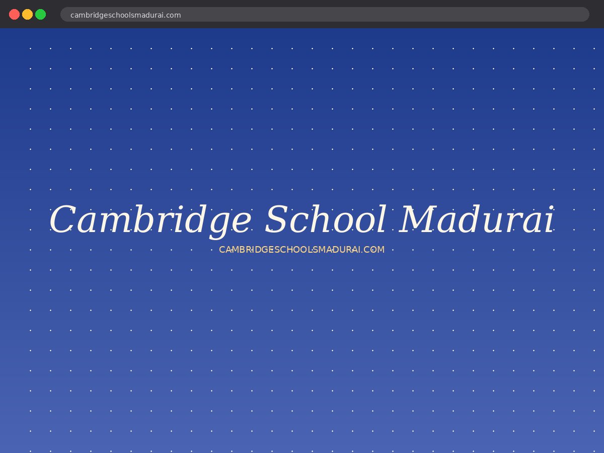 Cambridge School Madurai