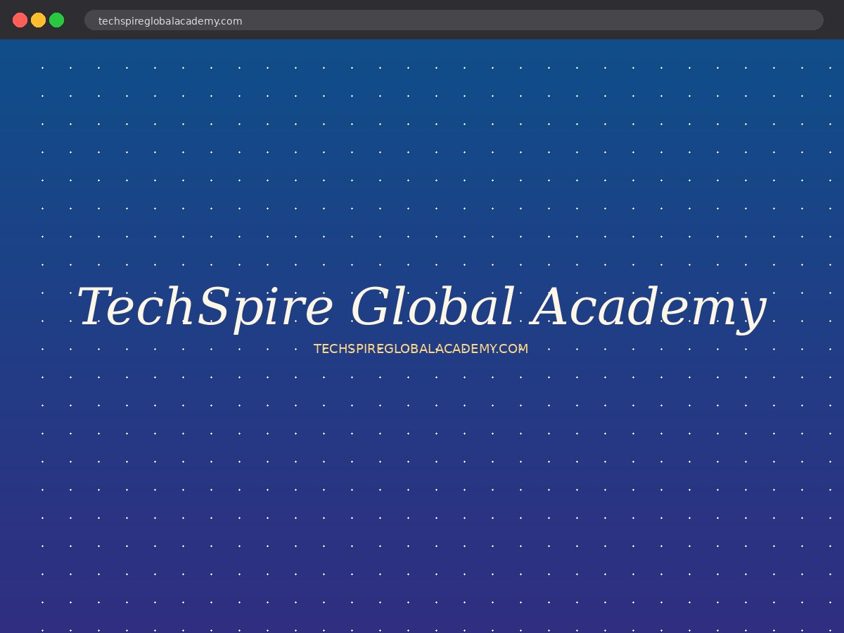 TechSpire Global Academy